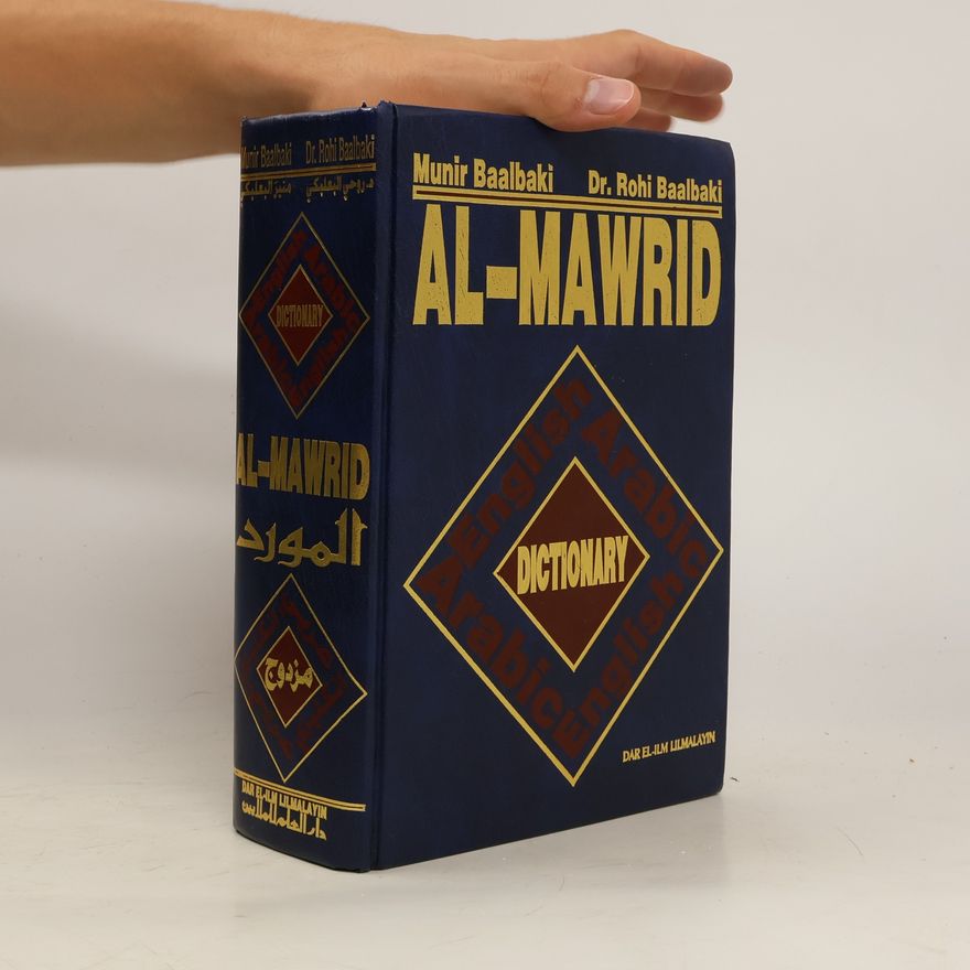 Munir Baalbaki Al-Mawrid: English-Arabic, Arabic-English Dictionary