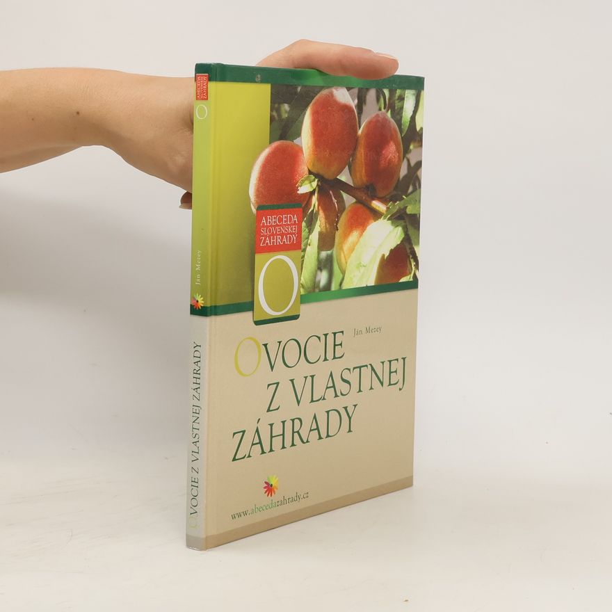 Ján Mezey Ovocie z vlastnej záhrady