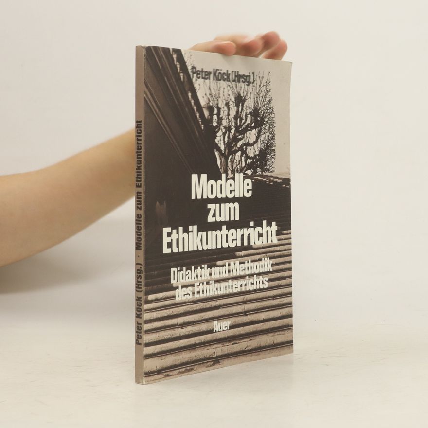 Peter Köck Modelle zum Ethikunterricht