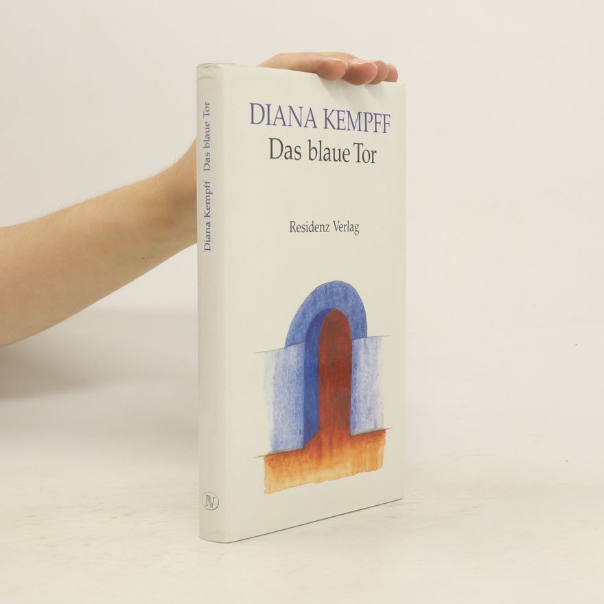 Diana Kempff Das blaue Tor