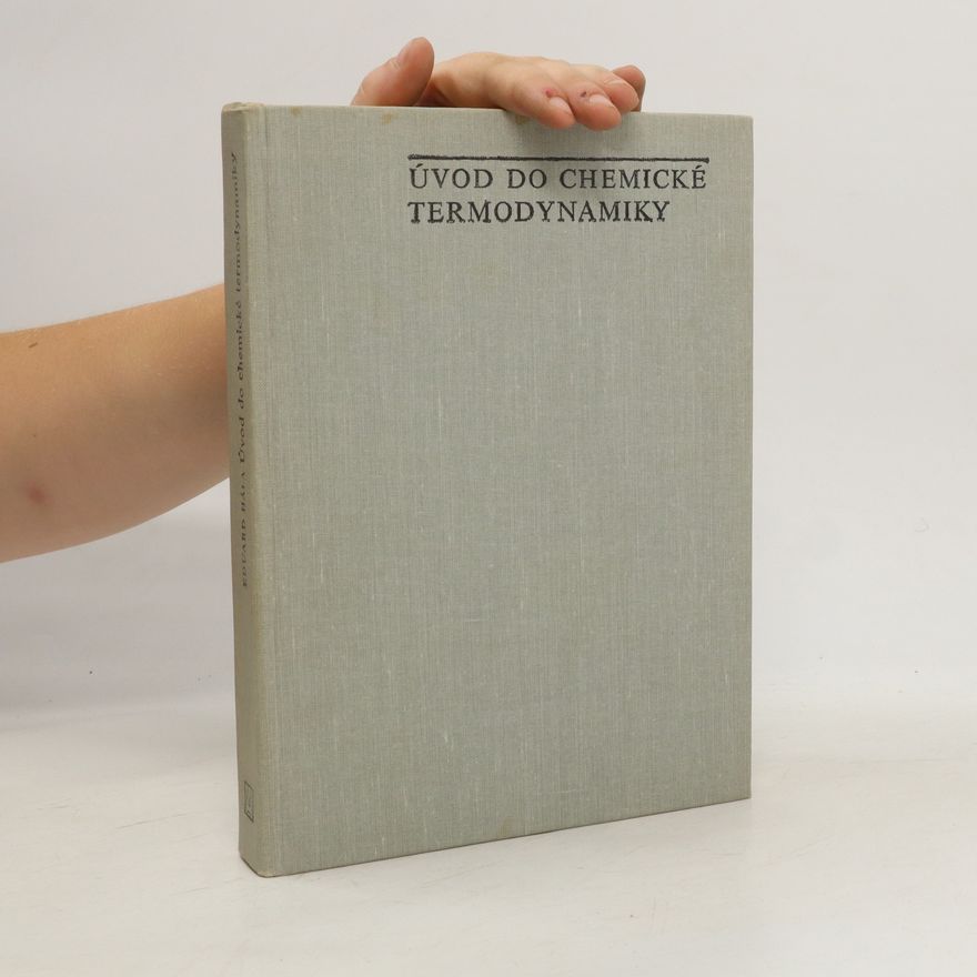 Eduard Hála Úvod do chemické termodynamiky