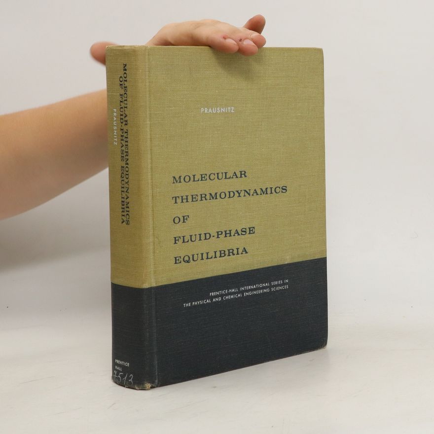 Ruediger N. Lichtenthaler Molecular Thermodynamics of Fluid-Phase Equilibria