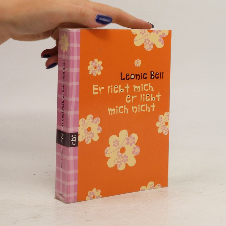 Leonie Bell Er liebt mich, er liebt mich nicht