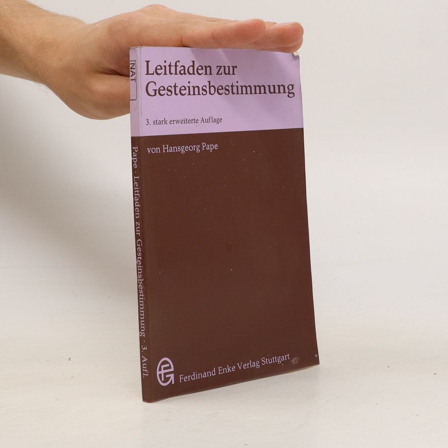 Hansgeorg Pape Leitfaden zur Gesteinsbestimmung
