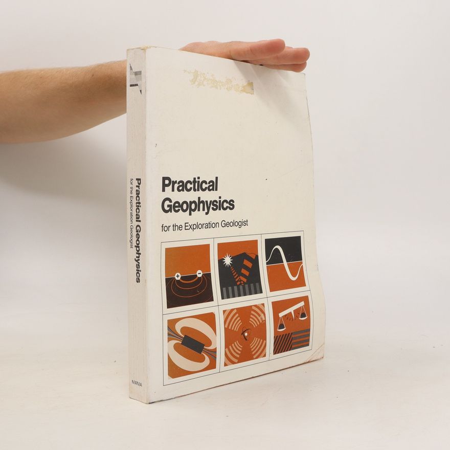 Richard Van Blaricom Practical Geophysics for the Exploration Geologist