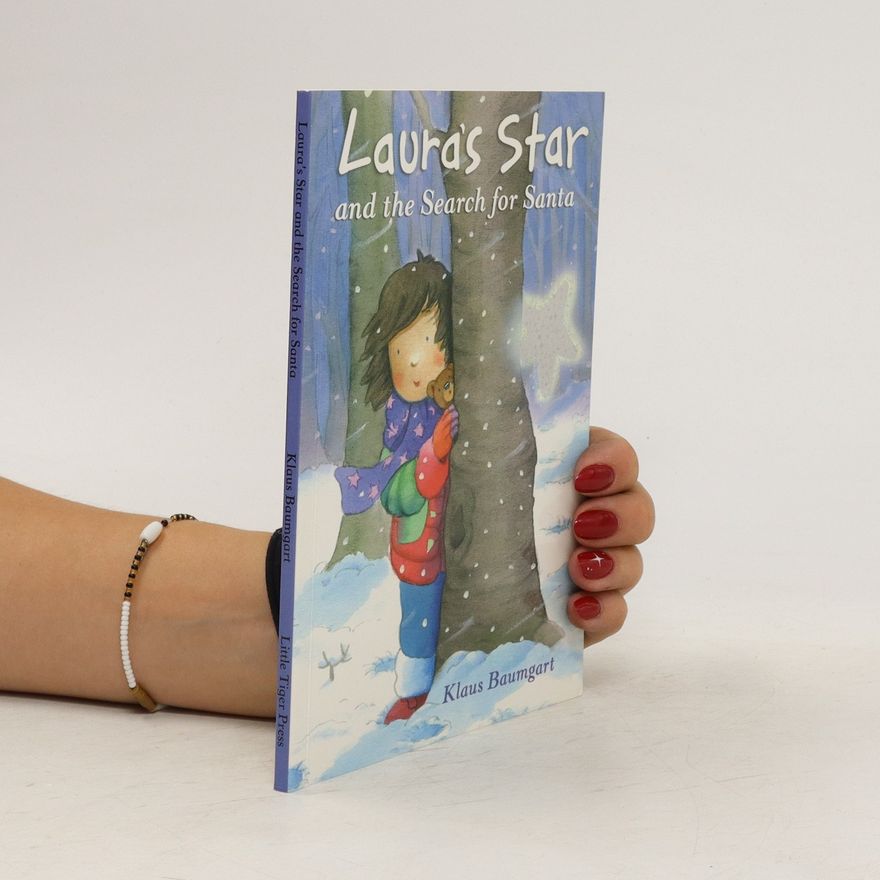 Klaus Baumgart Laura's Star and the Search for Santa