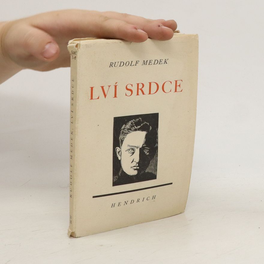 Rudolf Medek Lví srdce. 1914-1918