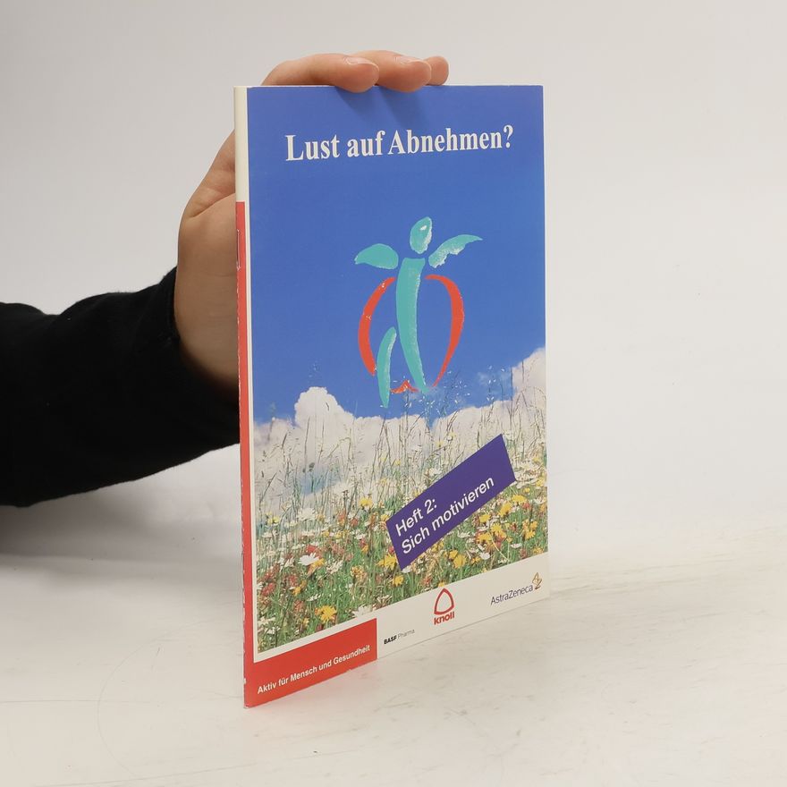 Autorenkollektiv Lust auf Abnehmen? 2. Sich motivieren