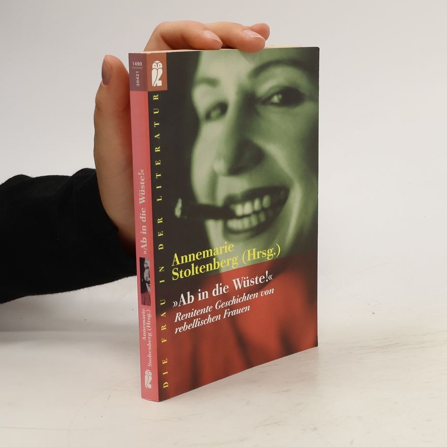 Annemarie Stoltenberg "Ab in die Wüste!"
