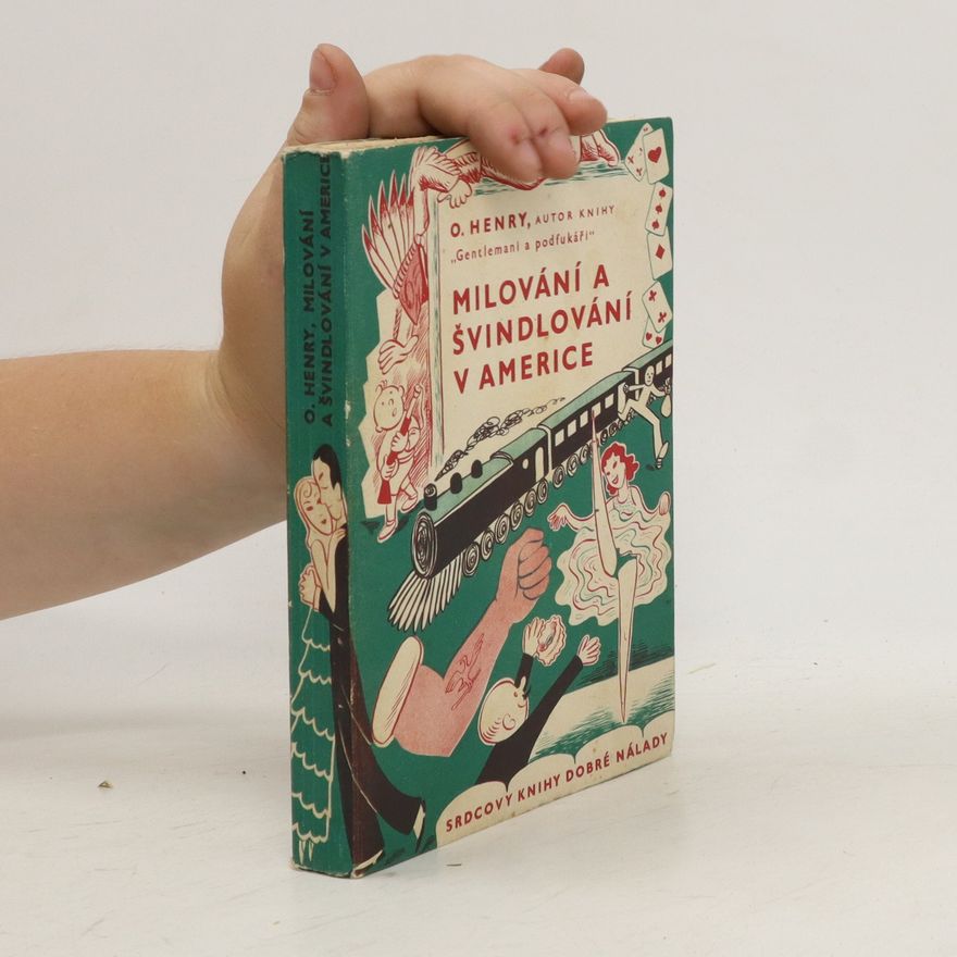 O. Henry Milování a švindlování v Americe