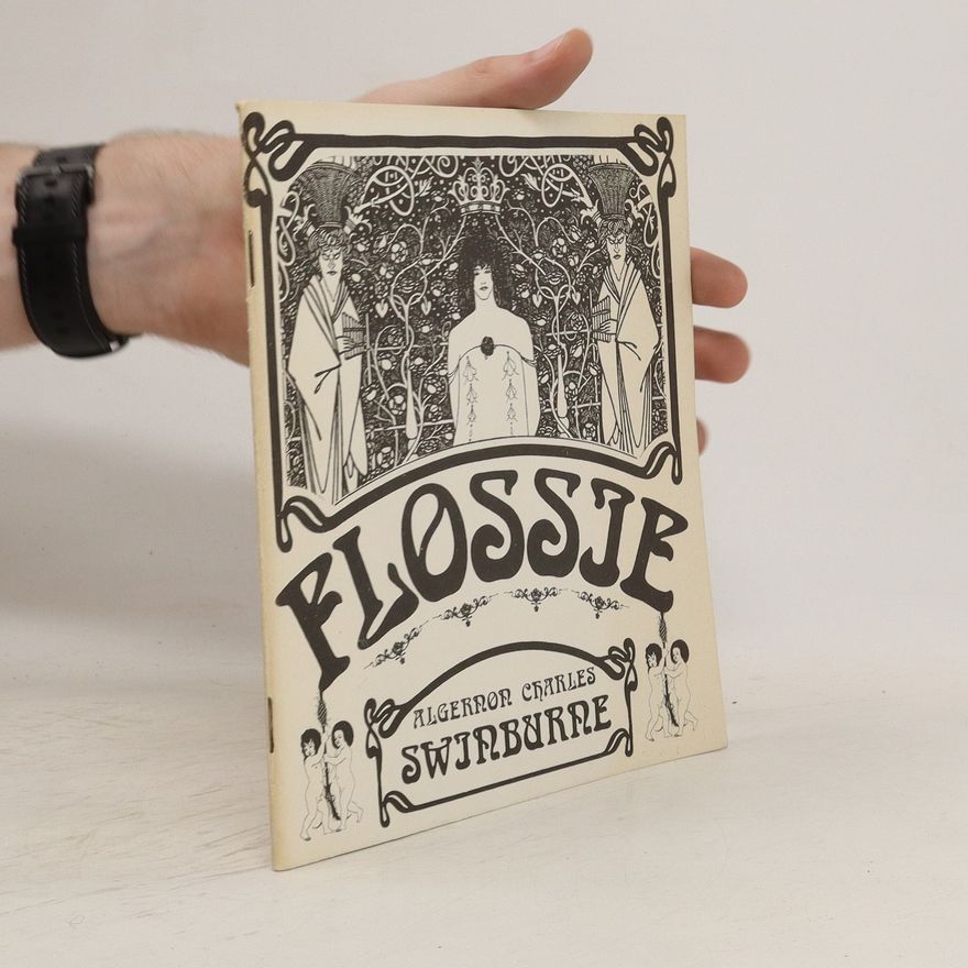 Algernon Charles Swinburne Flossie. Patnáctiletá Venuše