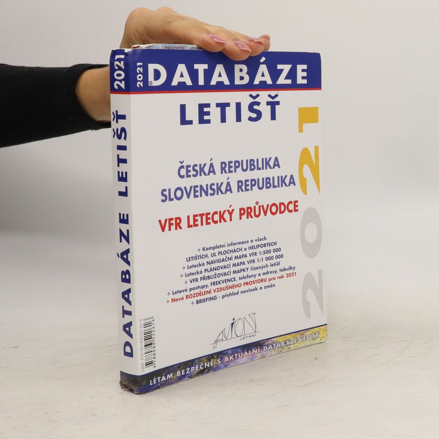 Autores varios Databáze letišť. VFR letecký průvodce Česká republika, Slovenská republika 2021