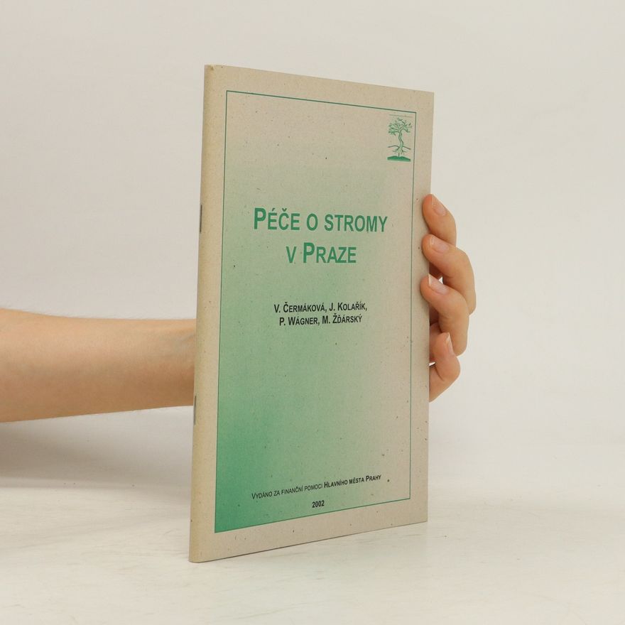 Autorenkollektiv Péče o stromy v Praze