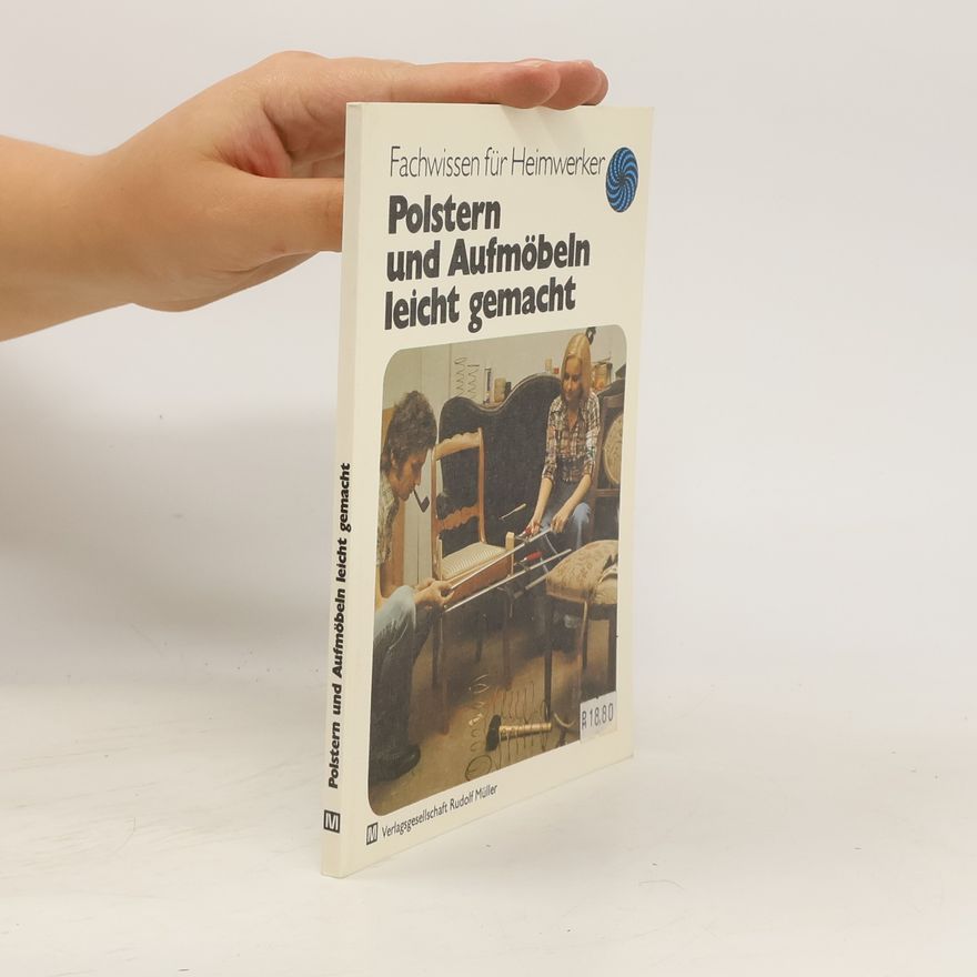 Helga Brocke-Peiner Polstern und Aufmöbeln leicht gemacht