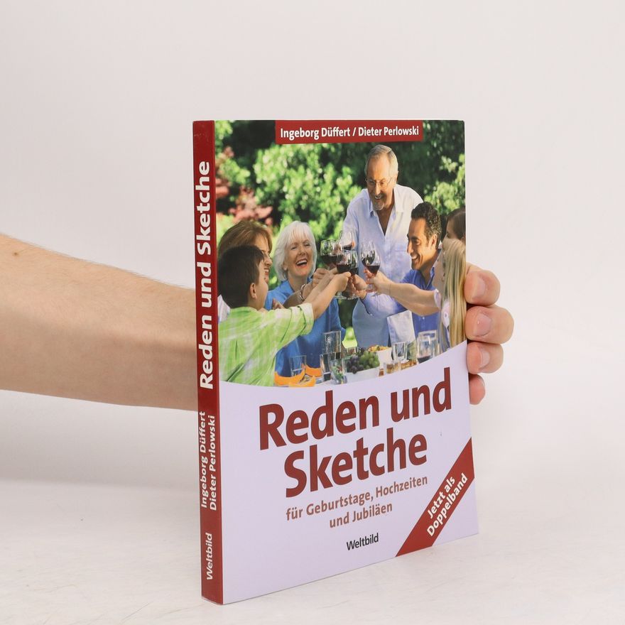 Ingeborg Düffort Reden und Sketche für Geburtstage, Hochzeiten und Jubiläen