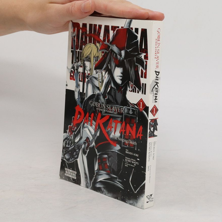Autorenkollektiv Goblin Slayer Side Story II. Dai Katana. Vol. 1