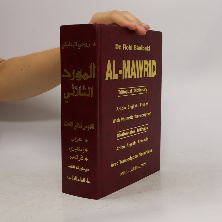 Rohi Baalbaki Al-Mawrid. Trillingual Dictionary: English - Arabic - French