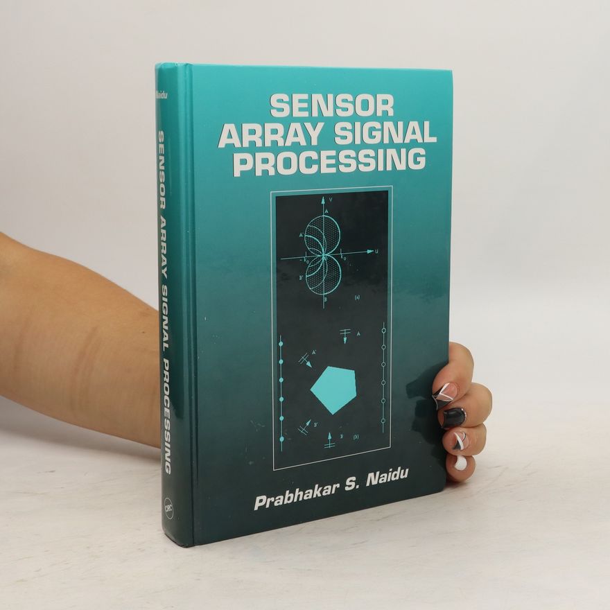 Prabhakar S. Naidu Sensor Array Signal Processing