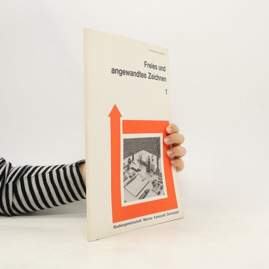 Autorenkollektiv Freies und angewandtes Zeichnen 1