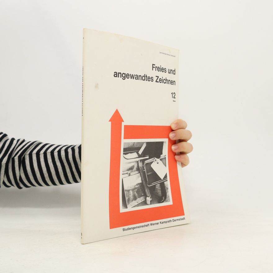 Autorenkollektiv Freies und angewandtes Zeichnen 12