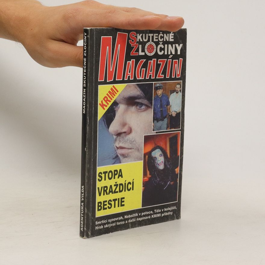 Autorenkollektiv Magazín Skutečné zločiny - Stopa vraždící bestie