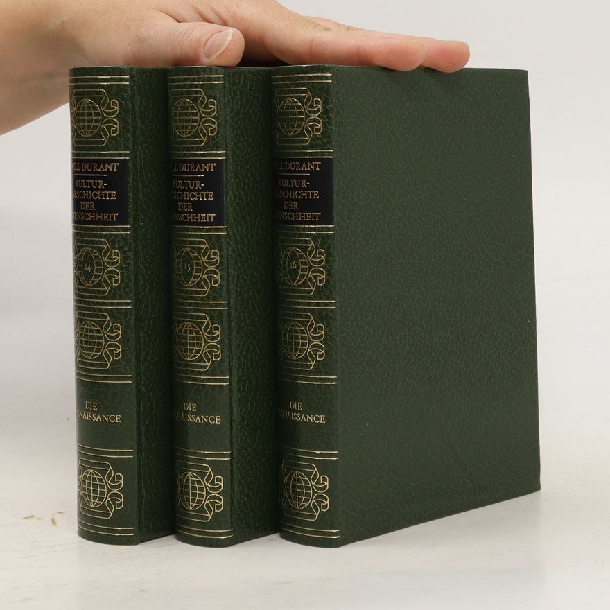 Will Durant Kulturgeschichte der Menschheit. Die Renaissance 1-3