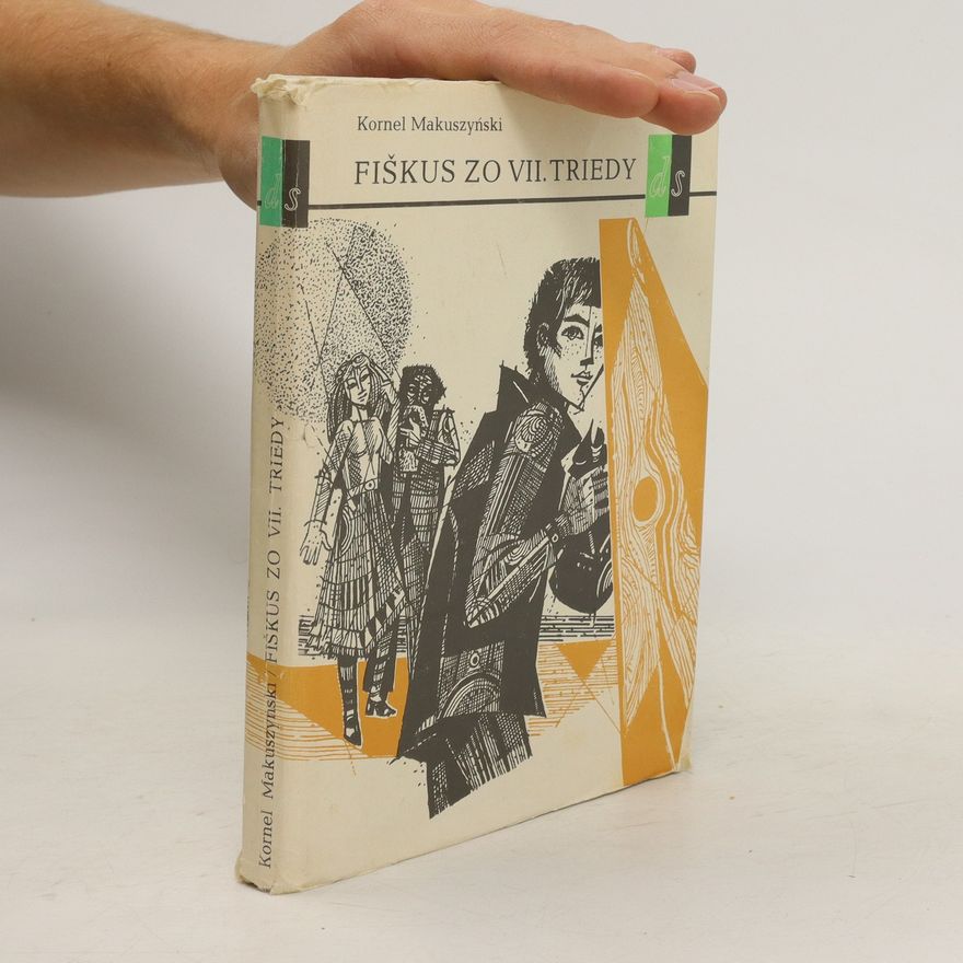 Kornel Makuszyński Fiškus zo VII. triedy