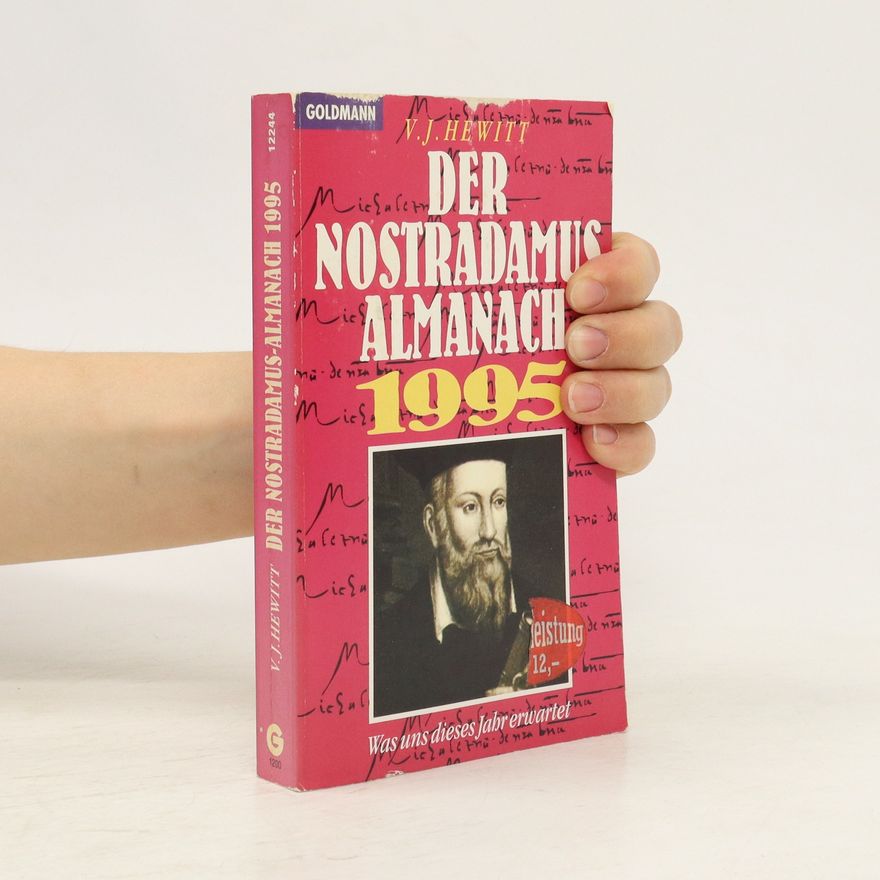 V. J. Hewitt Der Nostradamus. Almanach 1995