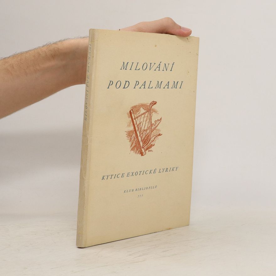 Podroužek Jaroslav Milování pod palmami: kytice exotické lyriky