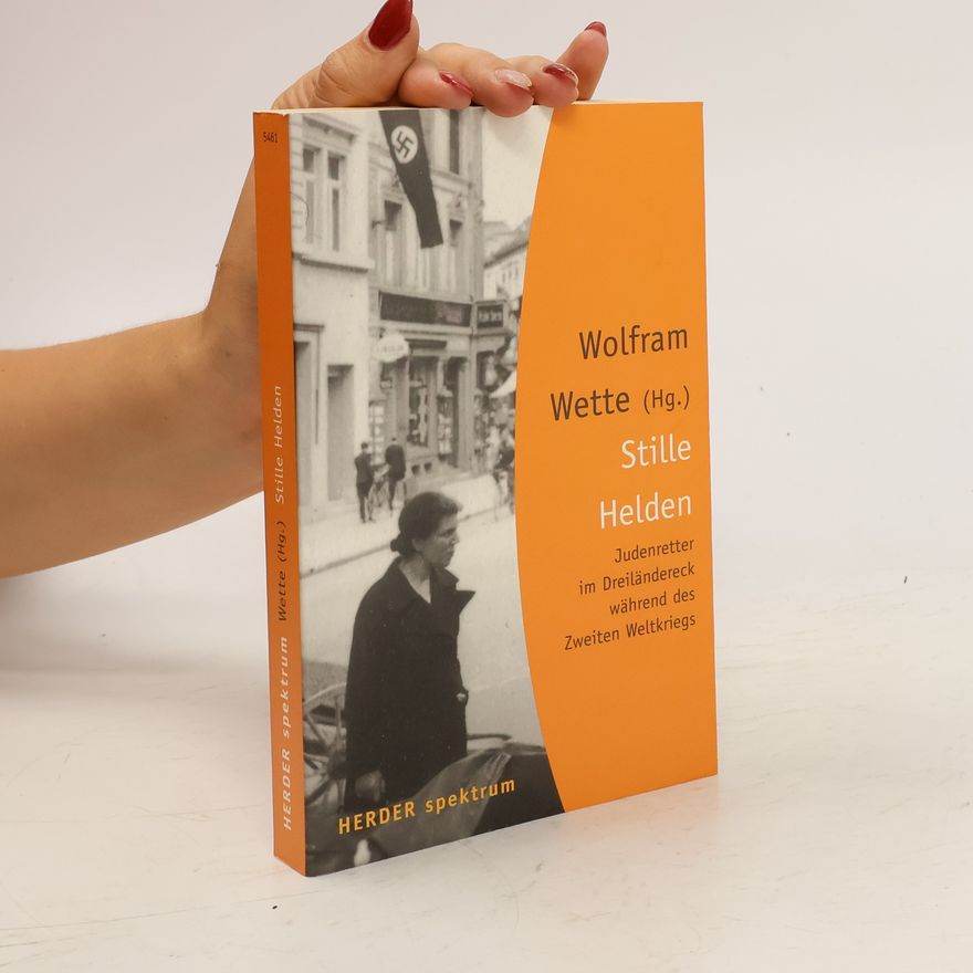 Wolfram Wette Stille Helden