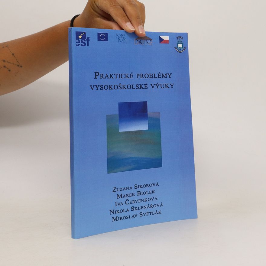 Zuzana Sikorová Praktické problémy vysokoškolské výuky
