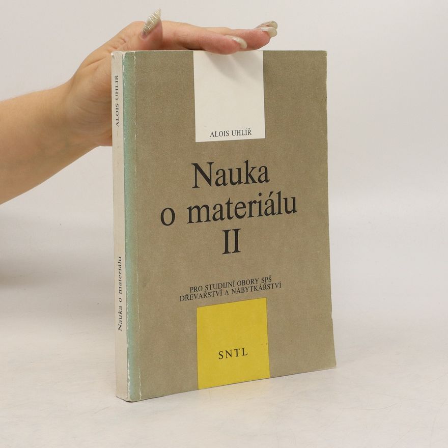 Alois Uhlíř Nauka o materiálu II