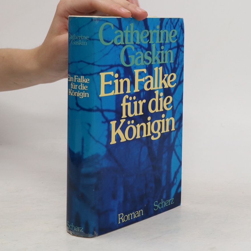Catherine Gaskin Ein Falke für die Königin