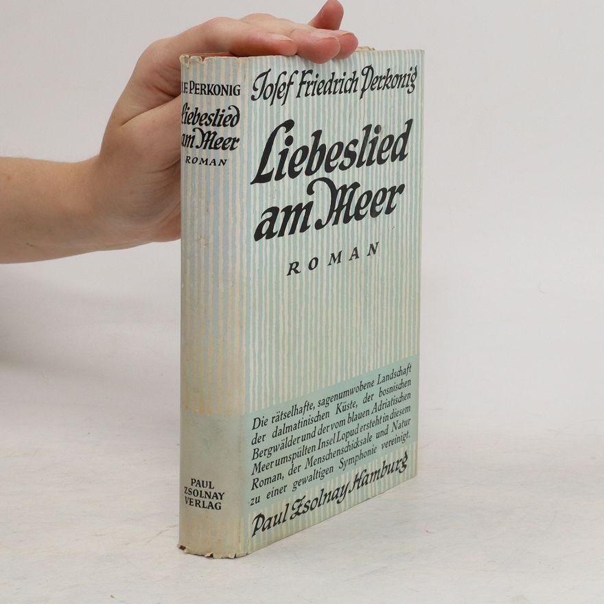 Josef Friedrich Perkonig Liebeslied am Meer