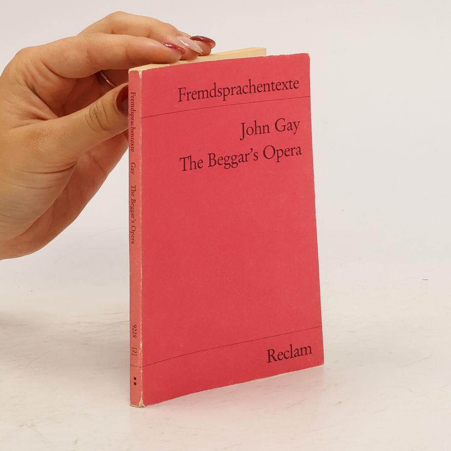John Gay The Beggar's Opera