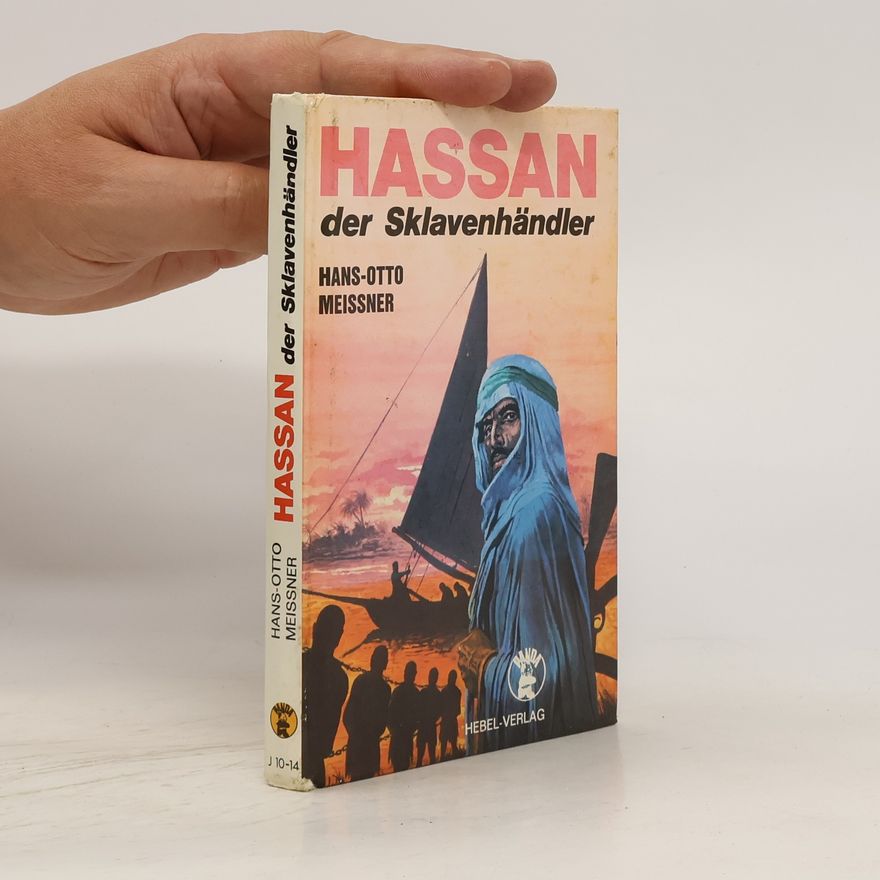 Hans-Otto Meissner Hassan der Sklavenhändler