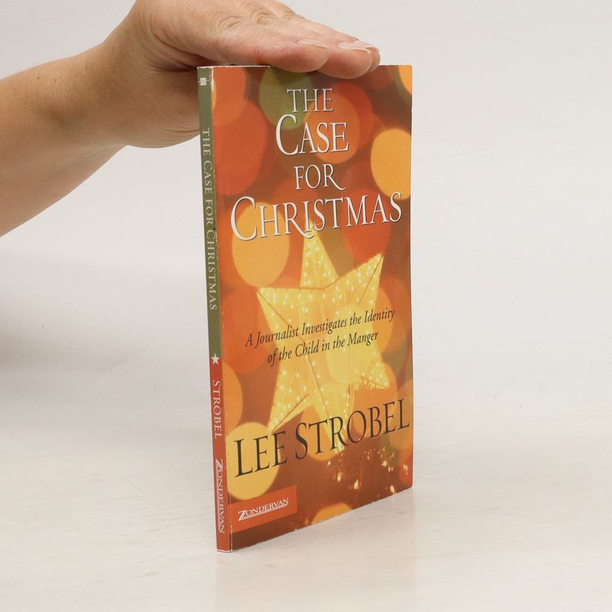 Lee Strobel The Case for Christmas