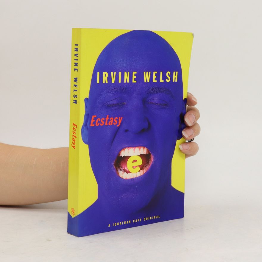 Irvine Welsh Ecstasy