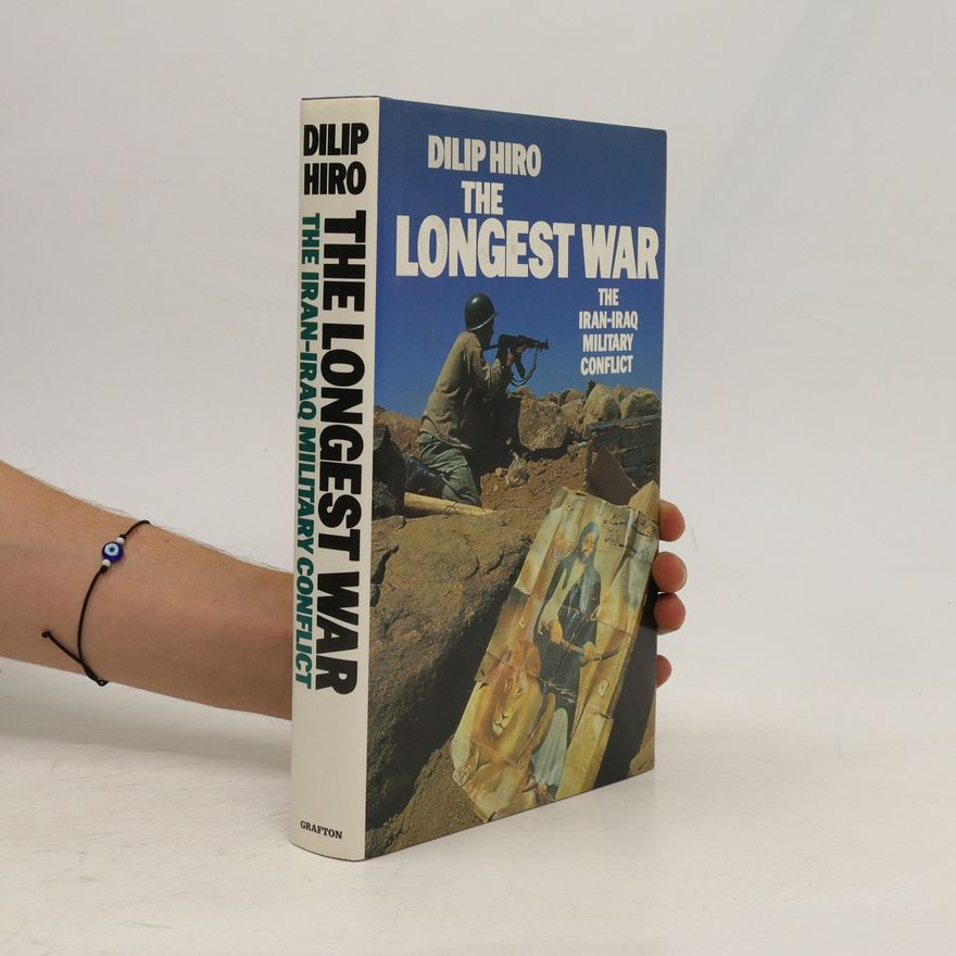 Dilip Hiro The Longest War