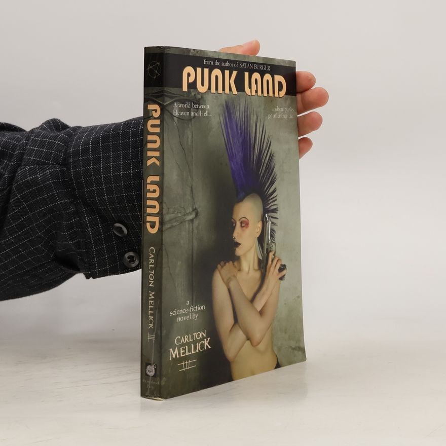Carlton Mellick Punk Land