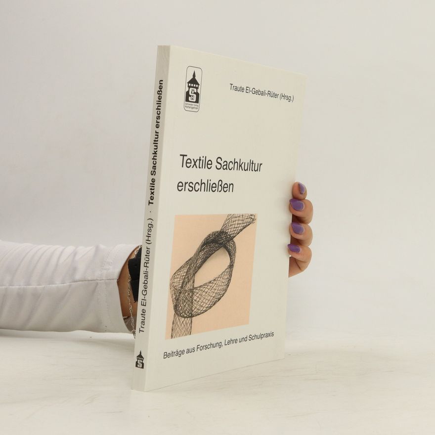 Traute El-Gebali-Rüter Textile Sachkultur erschließen