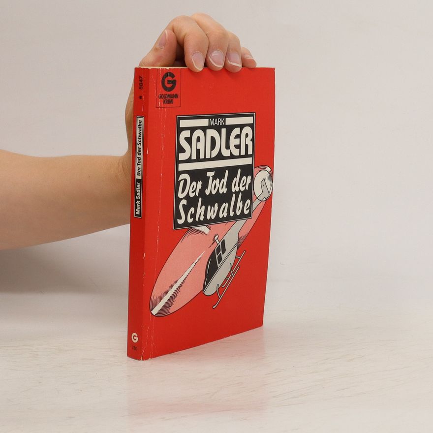 Mark Sadler Der Tod der Schwalbe