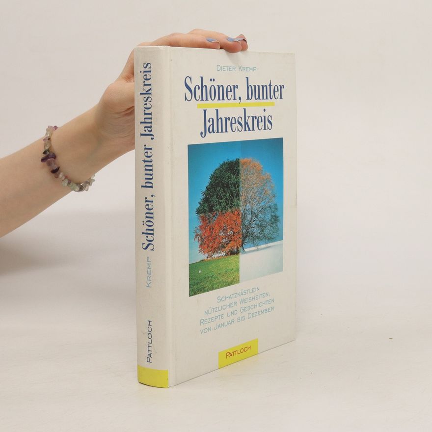 Dieter Kremp Schöner, bunter Jahreskreis