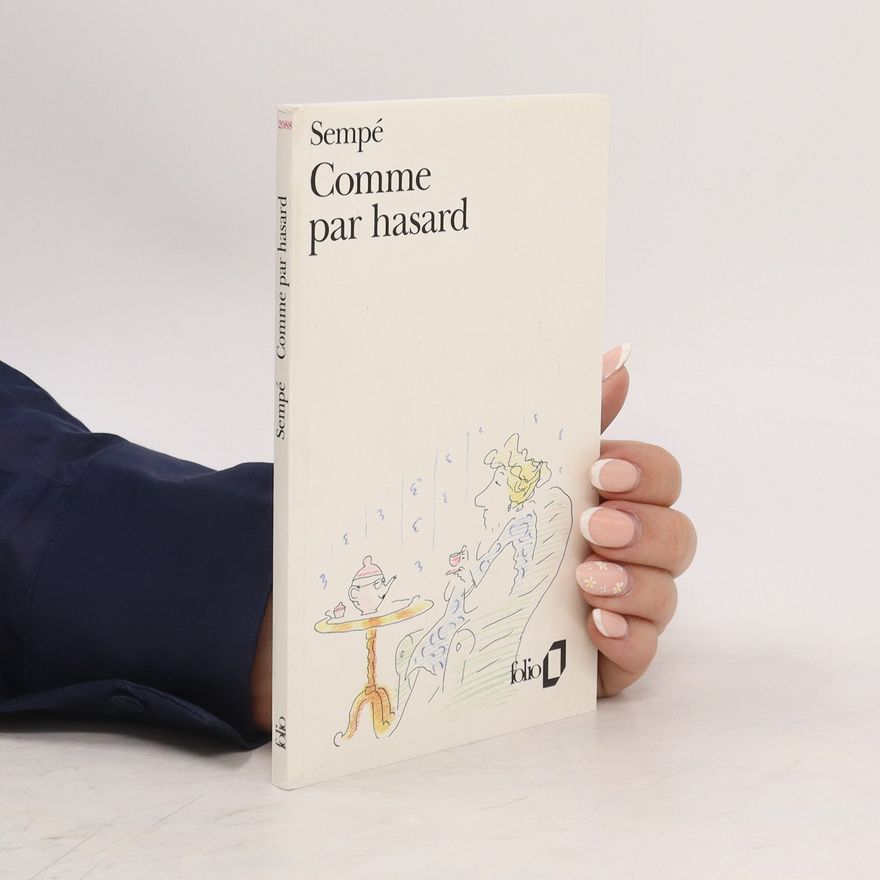 Jean-Jacques Sempé Comme par hasard