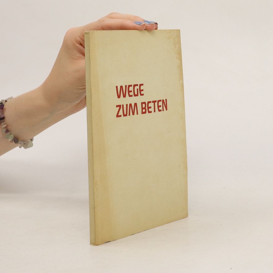 Autorenkollektiv Wege zum Beten