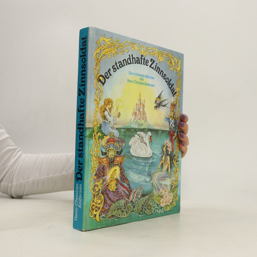 Hans-Christian Andersen Der standhafte Zinnsoldat
