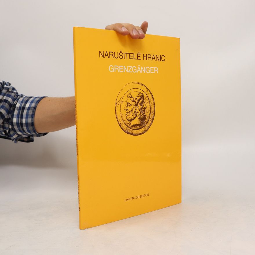 Autorenkollektiv Narušitelé hranic. Grenzgänger