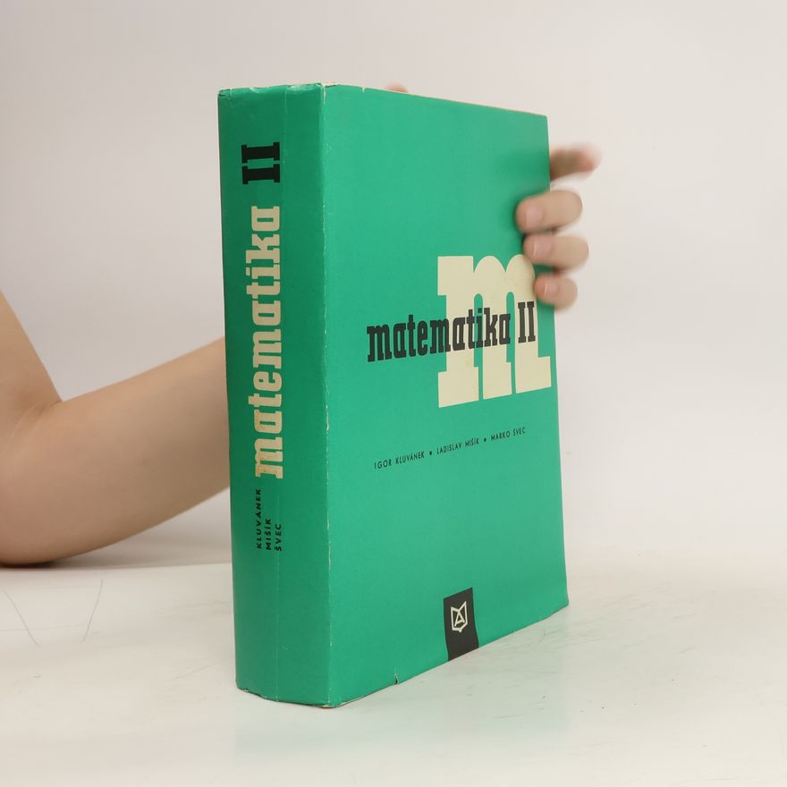 Ladislav Mišík Matematika pre štúdium technických vied II. diel