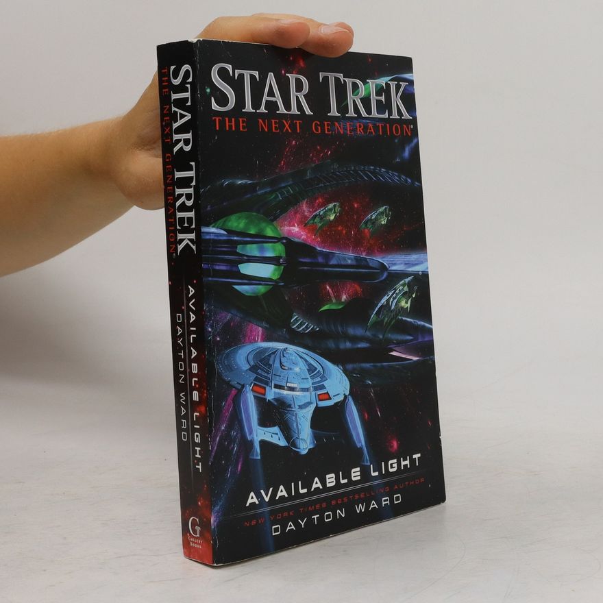 Dayton Ward Star Trek. The Next Generation. Available Light