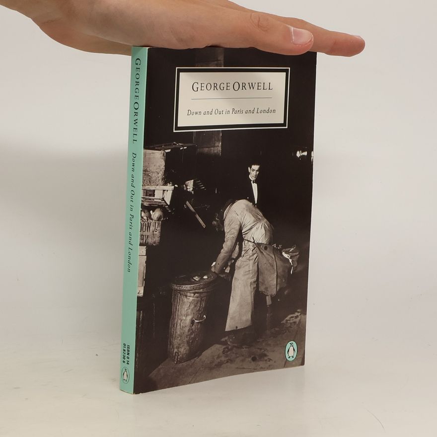 George Orwell Down And Out In Paris And London